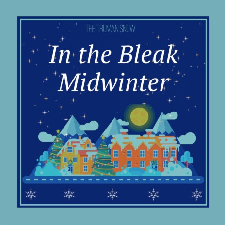 In the Bleak Midwinter (Reprise)