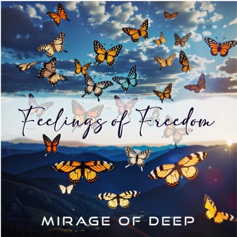 Feelings Of Freedom | Boomplay Music