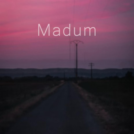 Madum | Boomplay Music