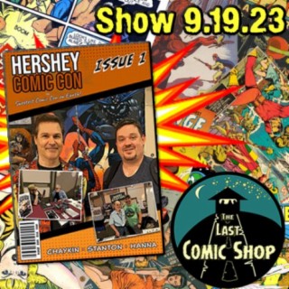Hershey Comic Con Interviews Vol. 1: 9/19/23