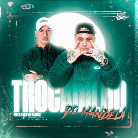 Trocadilho do Mandela ft. MC Rafa VM | Boomplay Music