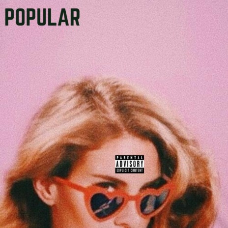 Popular ft. Mike Good$