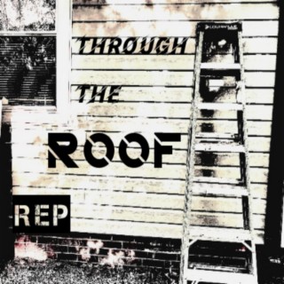 Through The Roof lyrics | Boomplay Music