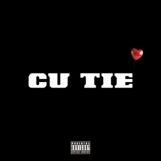 Cu Tie lyrics | Boomplay Music