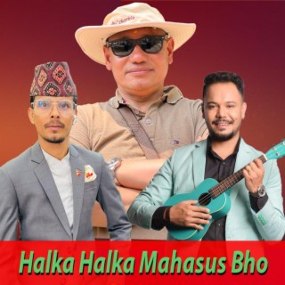 Halka Halka Mahasus Bho