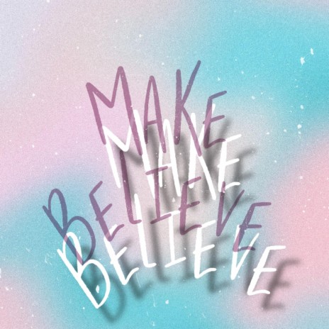 Make believe