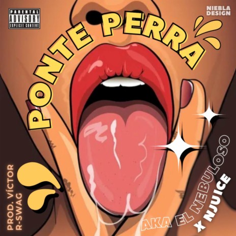 Ponte Perra ft. Njuice & Víctor R -Swag | Boomplay Music