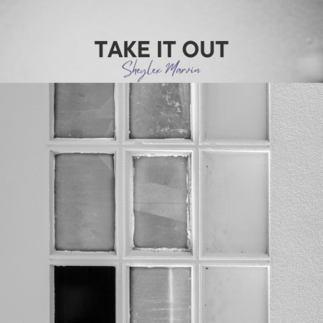 Take It Out | Boomplay Music