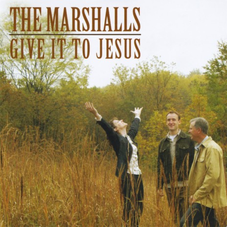 Give It To Jesus | Boomplay Music