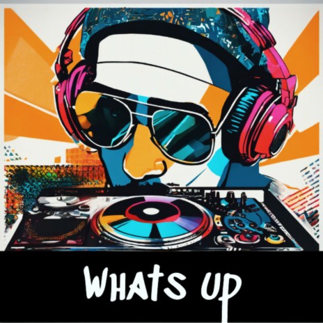 What's Up (Edit Mix) | Boomplay Music