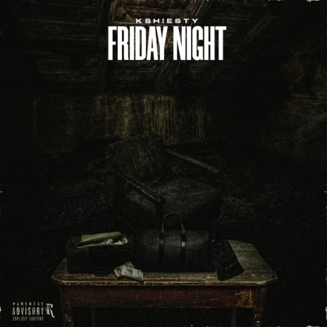 Friday Night | Boomplay Music