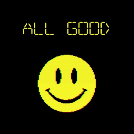 All Good | Boomplay Music