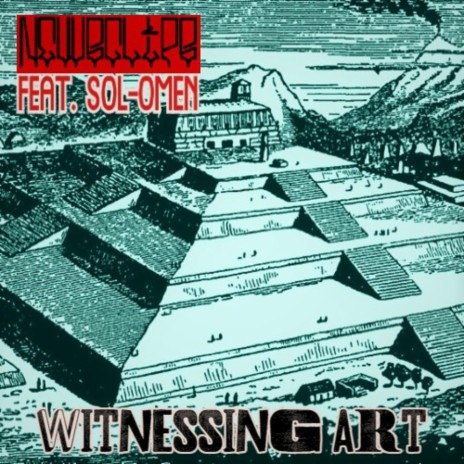 Witnessing Art (feat. Sol-Omen) | Boomplay Music