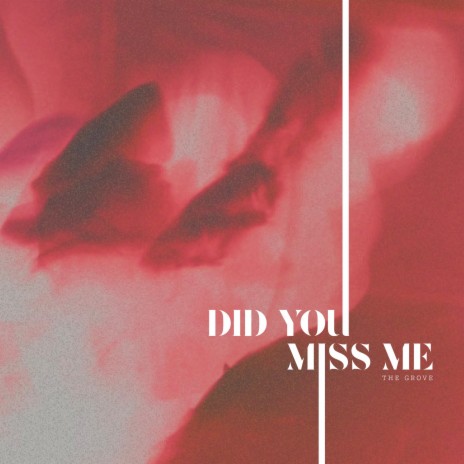 Did You Miss Me | Boomplay Music