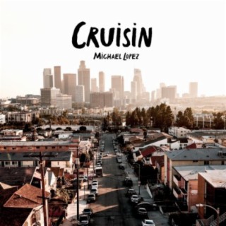 Cruisin' lyrics | Boomplay Music