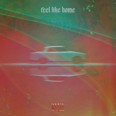 Feel Like Home 🅴 | Boomplay Music
