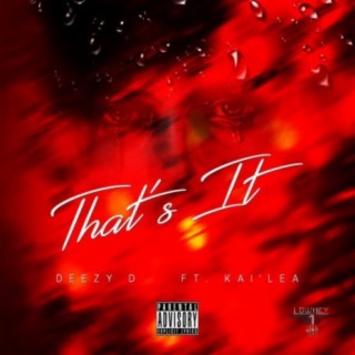 That's It (feat. Kai'Lea)