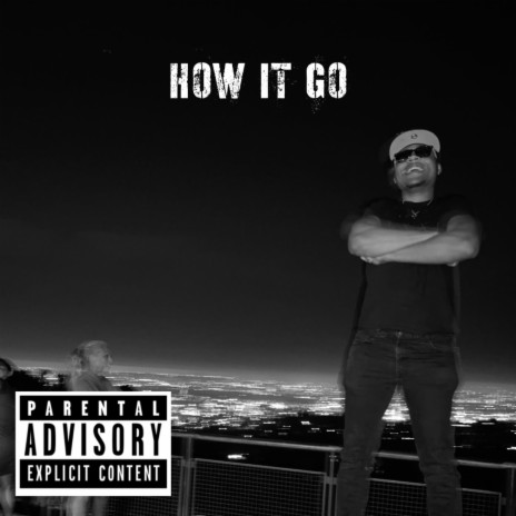 How It Go | Boomplay Music