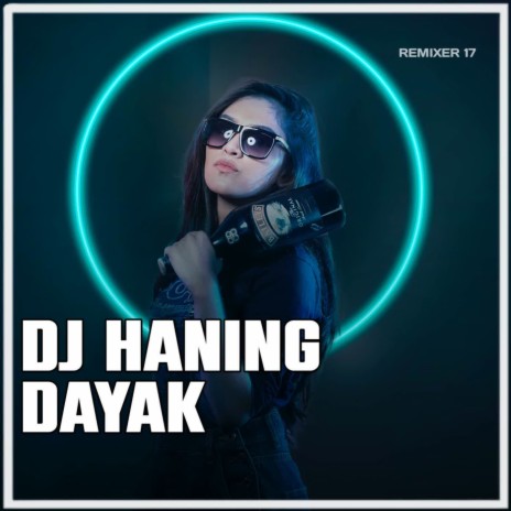 DJ Haning (Remix) | Boomplay Music