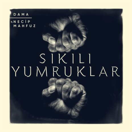 Sıkılı Yumruklar ft. Necip Mahfuz | Boomplay Music