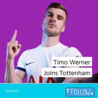 Timo Werner Joins Tottenham | Premier League