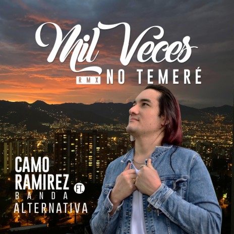 Mil Veces No Temeré Remix (Remix) ft. Banda Alternativa Remix | Boomplay Music