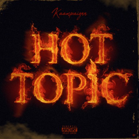 Hot Topic | Boomplay Music