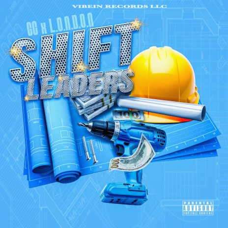 Shift Leaders ft. L.O.N.D.O.N | Boomplay Music