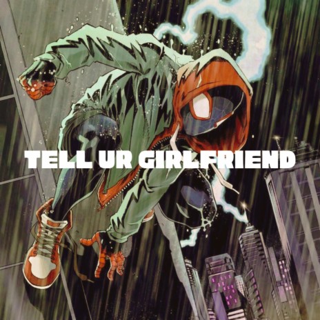 Tell Ur Girlfriend