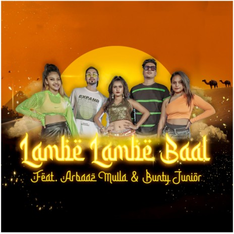 Lambe Lambe Baal ft. Arbaaz Mulla