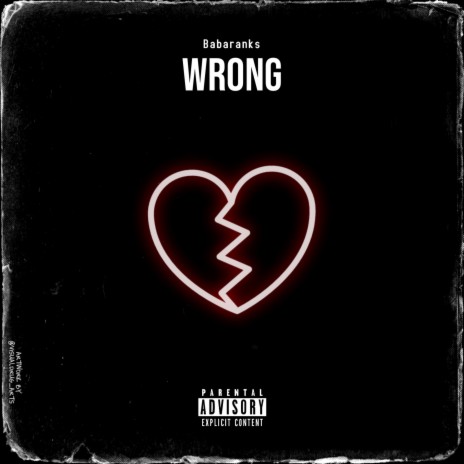 Wrong | Boomplay Music