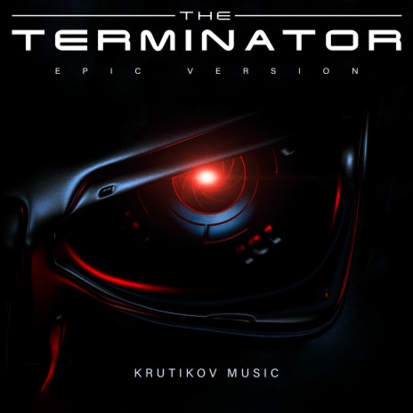 The Terminator Theme (Epic Version) | Boomplay Music