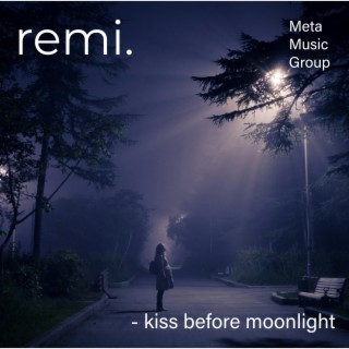 kiss before moonlight (Radio Edit)