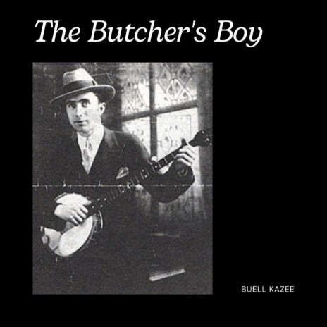 The Butcher's Boy | Boomplay Music