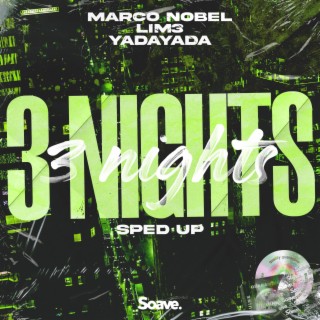 3 Nights - Sped Up