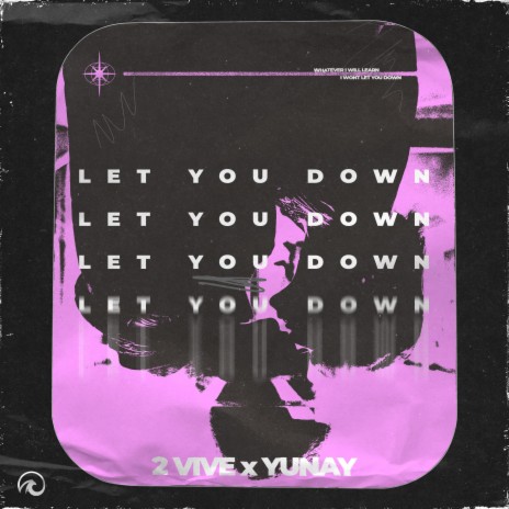 Let You Down ft. Yunay