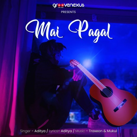 Mai Pagal ft. Traxeon & Rythm Chords | Boomplay Music