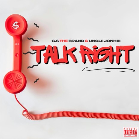 Talk Right ft. Uncle JoNH III | Boomplay Music