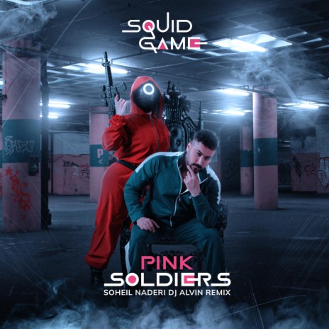 Pink Soldiers (Squid Game) ORGINAL MIX | Boomplay Music