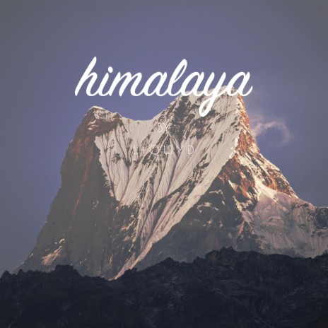 Himalaya | Boomplay Music