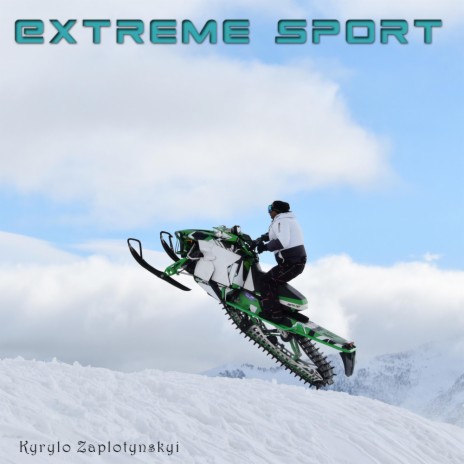 Extreme Sport | Boomplay Music