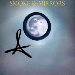 Smoke & Mirrors