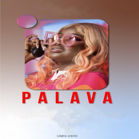 PALAVA | Boomplay Music