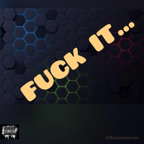 Fuck It ft. Topp Rocka | Boomplay Music