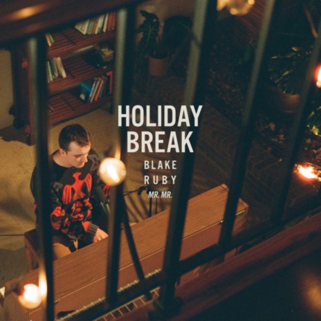 Mr. Mr. - Holiday Break ft. Holiday Break | Boomplay Music