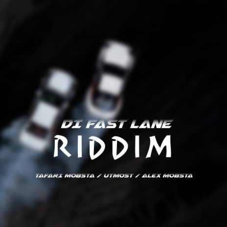 Di Fast Lane Riddim | Boomplay Music