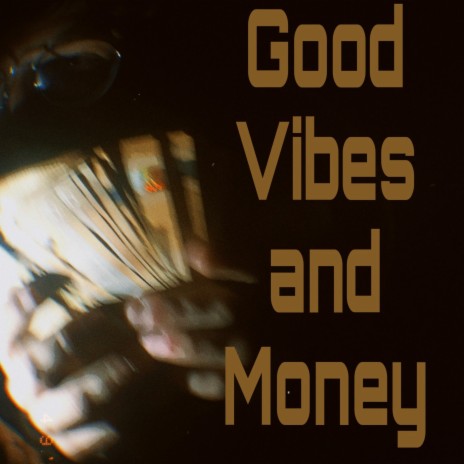 Good vibes and money ft. maho | Boomplay Music