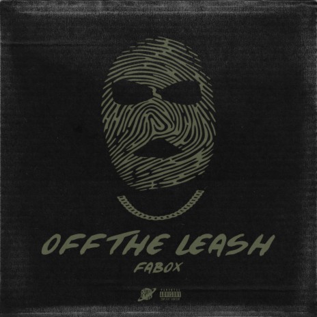 Off The Leash ft. FABOx | Boomplay Music