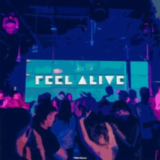 Feel Alive