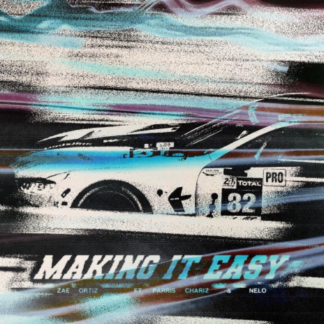 Making It Easy ft. Parris Chariz & Nelo | Boomplay Music